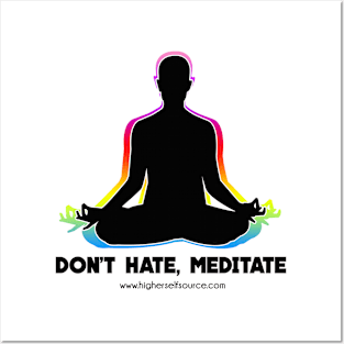 Don't Hate Meditate Posters and Art